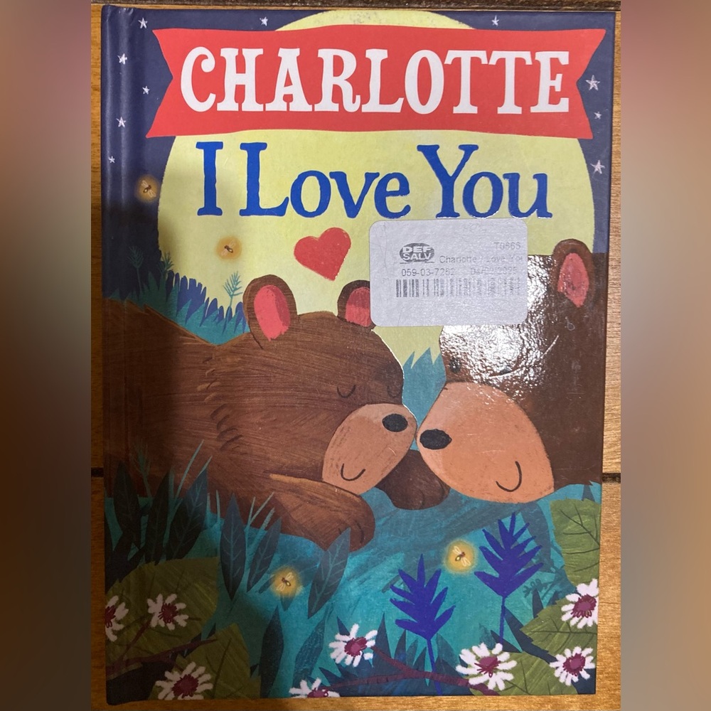 NWT Hardcover Book..Charlotte I Love You Children's Book